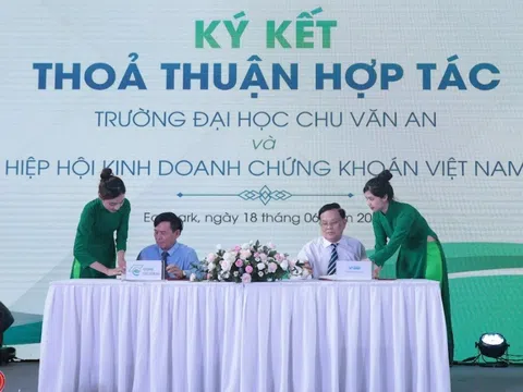 Trường Đại học Chu Văn An ký hợp tác với Hiệp hội kinh doanh chứng khoán Việt Nam